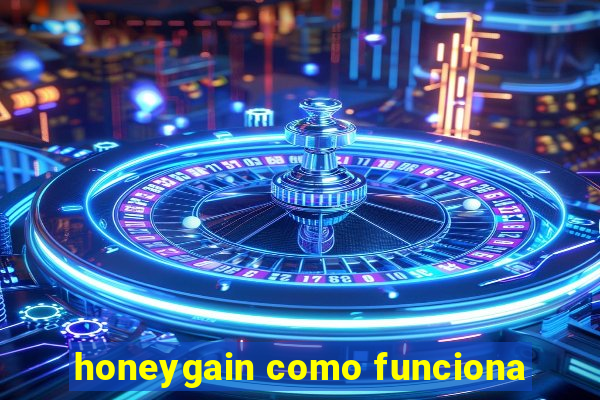 honeygain como funciona